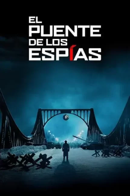 EL PUENTE DE LOS ESPIAS