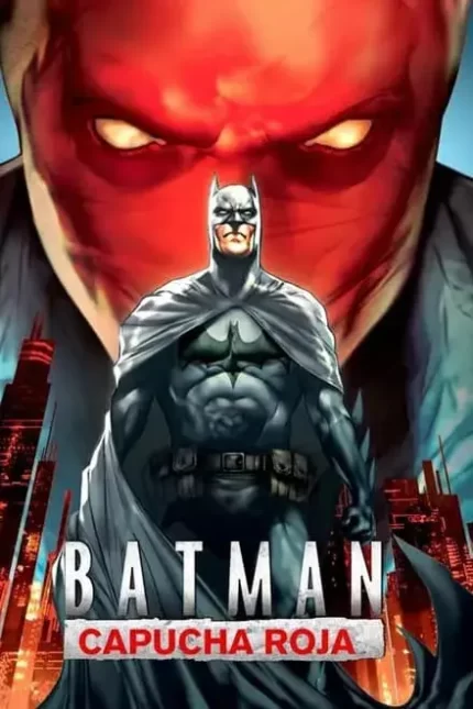 BATMAN. CAPUCHA ROJA