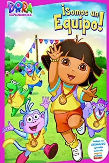 DORA LA EXPLORADORA. SOMOS UN EQUIPO