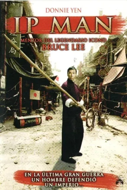 IP MAN. EL MAESTRO DE BRUCE LEE