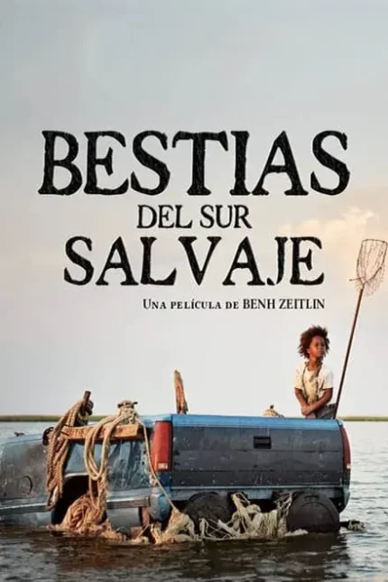 BESTIAS DEL SUR SALVAJE