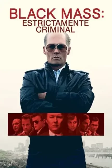 BLACK MASS. ESTRICTAMENTE CRIMINAL