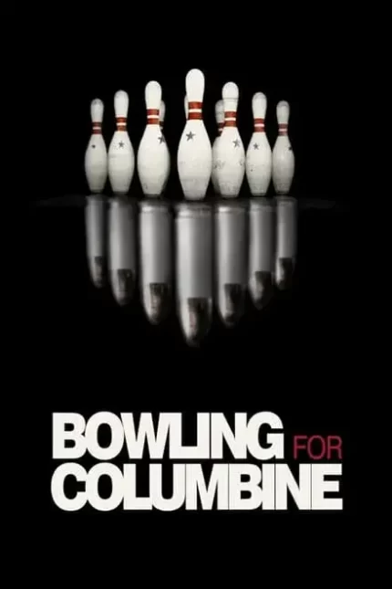 BOWLING FOR COLUMBINE
