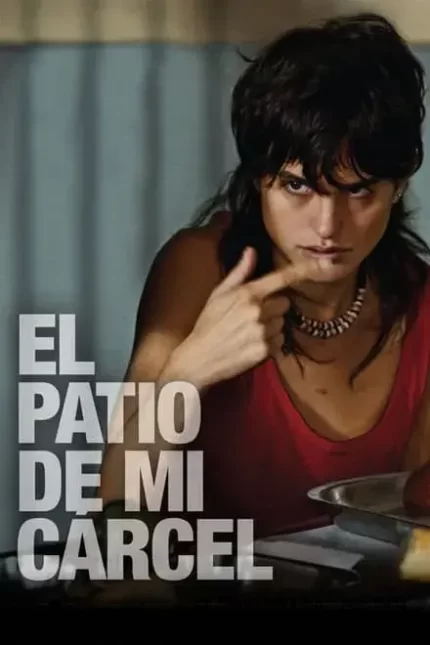 EL PATIO DE MI CARCEL