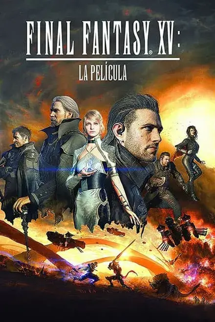 final fantasy xv. la pelicula